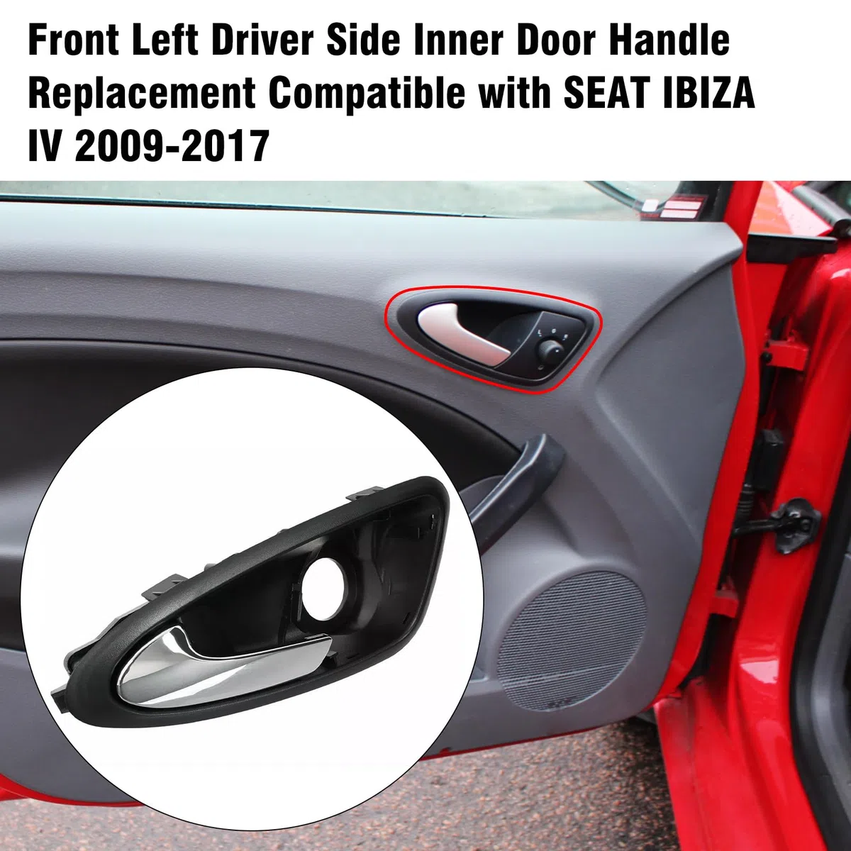 TTCR-II Compatibile con Maniglia Porta Interna SEAT IBIZA IV 2009 2010 2011 2012 2013 2014 2015 2016 2017, 6J1837113A Maniglia Portiera Lato Conducente Sostituire, SEAT IBIZA Maniglie-Sinistra